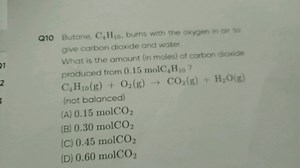 Q10 Butane, C4​H10​. burns with the oxygen in ar to give carbon... | Filo
