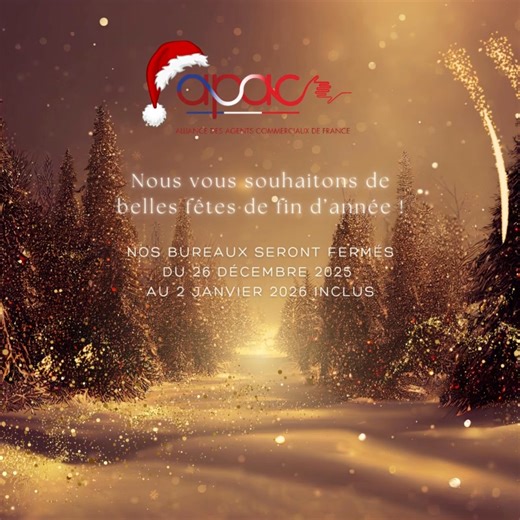 🎄✨ Pause festive à l’APAC ! Nos bureaux seront fermés du 24 décembre au 3 janvier inclus. Merci aux agents commerciaux, et à nos partenaires pour leur confiance tout au long de l’année.🤝 Toute l'équipe de l'APAC vous donne rendez vous en 2026 pour une nouvelle année d’échanges, d’actions et d’engagements au service des agents commerciaux. Très belles fêtes de fin d’année ✨ #APACFrance #AgentCommercial #AgentCo | Apac France