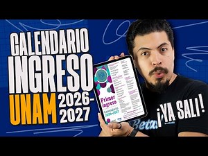 The UNAM First-Year Admission Calendar 2026-2027 is out: 100% Official Dates