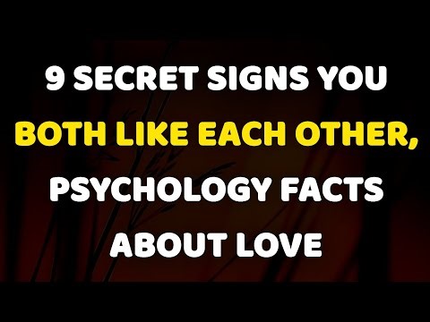 9 Secret Signs You BOTH Like Each Other | Psychology Amazing Facts About Love