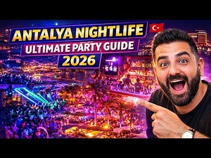 Nightlife in Antalya: 2025 Ultimate Party Guide | Clubs, Bars & Things To Do in Antalya at Night