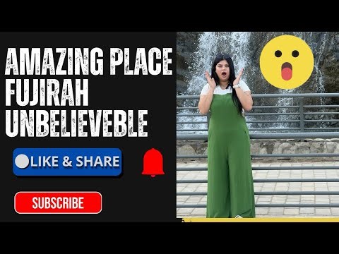 Places to visit in fujirah . You wont beleive