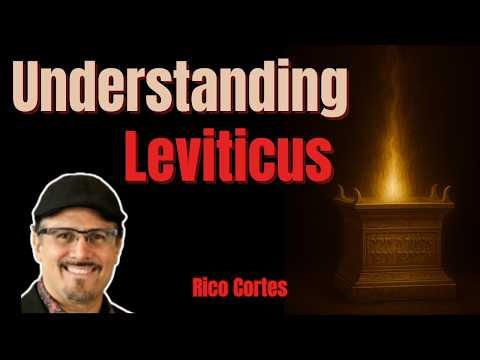 Understanding Leviticus: Offerings, Rebellion, and the Temple Service | Rico Cortes