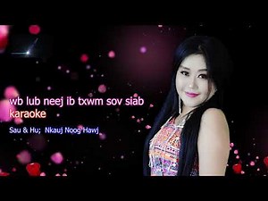 wb lub neej ib txwm sov siab: karaoke; nkauj noog hawj 16/9/2021