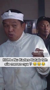 KDM : oh nu kades batak sia meren nya? 😂😂😂 | Zack Channel