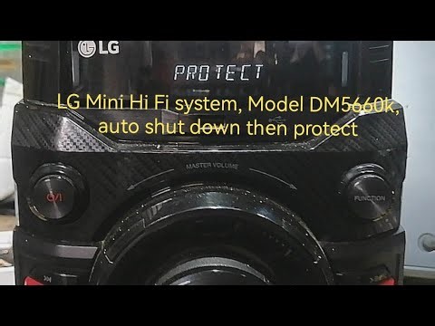 LG mini Hi-Fi system, auto shut down then protect