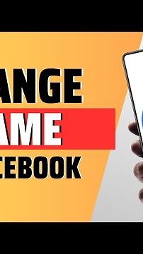 how to change name in facebook profile - full guide