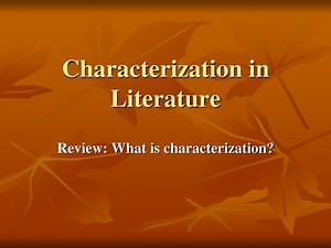 Characterization in Literature - SlideServe