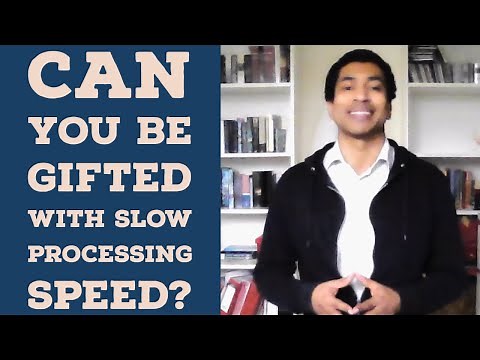 Gifted with Slow Processing Speed? - Intellectual Giftedness #53