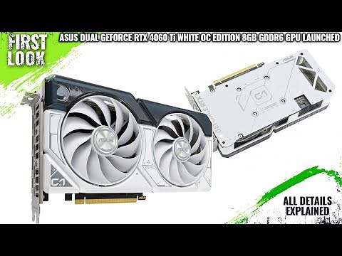 ASUS Dual GeForce RTX 4060 Ti White OC Edition 8GB GPU Launched - Explained All Spec, Features