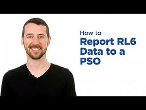 How to Report RL6 Data to a PSO