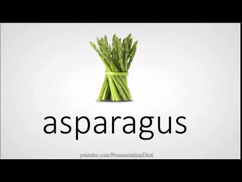 How to pronounce asparagus