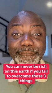 82K views · 2.5K reactions | You can never be rich on this earth if you fail to overcome these 3 things | Ekow Eshun | Facebook