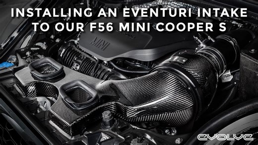Installing an Eventuri Intake on Our F56 Mini Cooper S – Performance & Sound Upgrade