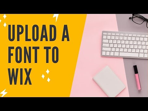 HOW TO UPLOAD A FONT TO WIX