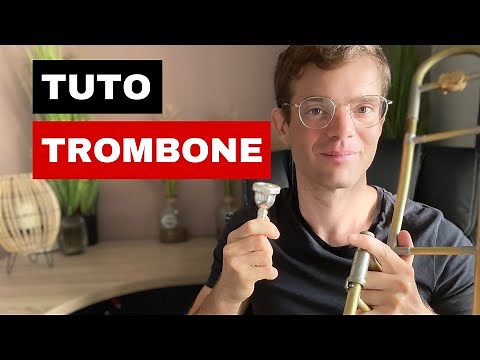 Trombone : tutoriel complet sur l'embouchure