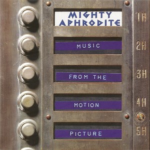 Various - Mighty Aphrodite - Music From The Motion Picture