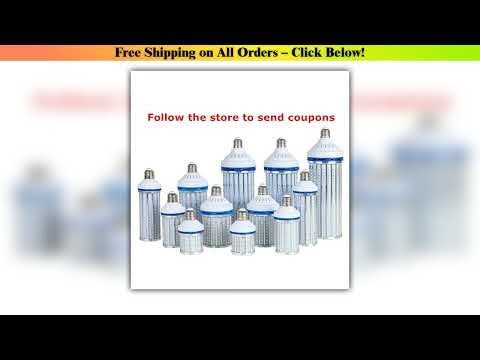 250W 200W 150W 100W 80W 60W 30W LED Corn Lamp E27 E26 B22 E39 E40 Light Bulb 110V 220V Aluminum