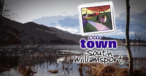 WVIA Our Town Series | Our Town South Williamsport | Season 2019 | Episode 3