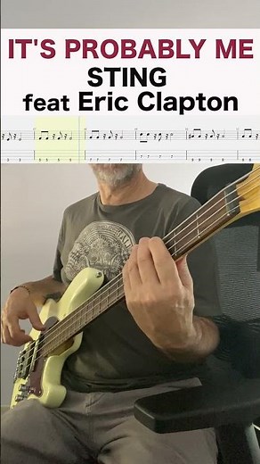 Sting feat Eric Clapton - It's Probably Me - Bass Cover