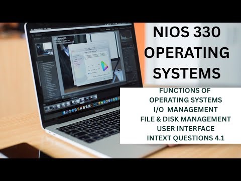 NIOS 330 | OPERATING SYSTEMS functions | Behind the Screen: How OS Manages I/O, Files & Disks |#239