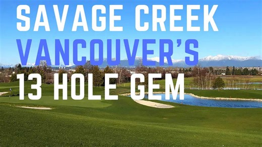 Savage Creek Golf Course Review - 13 Holes of FUN! Grow the Game!