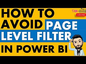 How To Avoid Page Level Filter In Power BI by TAIK18 (14-43)