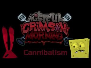 FNF Mistful Crimson Morning || Cannibalism
