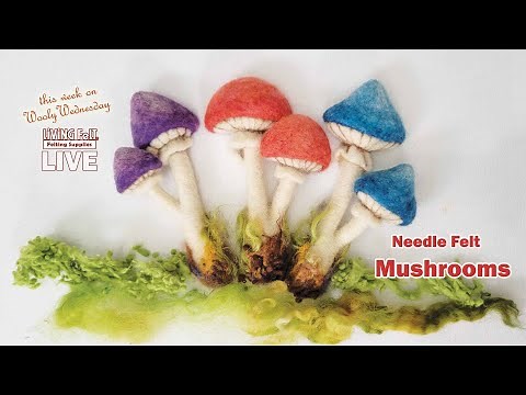 #needlefelting LIVE Tutorial: Needle Felt Mushrooms FUN Fantasy, Colorful!