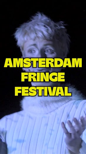 Fringe is happening RIGHT NOW 朗 Amsterdam Fringe Festival 2025...