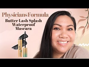 Physicians Formula Butter Lash Splash Waterproof Mascara Review | All Day Wear Test