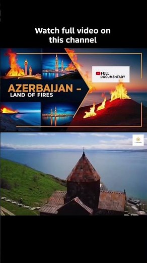 Watch full video of Azerbaijan: Land of Fires – Mysteries, History & Wonders