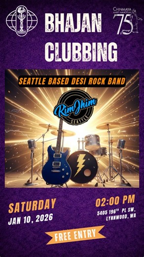 Bhajan clubbing > Regular clubbing. Period. 🎸🥁🔥 Seattle's Desi Rock band @rimjhimseattle is bringing a whole new energy to Chinmaya Dwaraka this Saturday. Rock soul meets cultural rhythms. You coming? Full details on the poster! 📍✨ #chinmayamissionseattle #happinessmovement #bhajanclubbing #rimjhimseattle #AmritMahotsav | Chinmaya Mission Seattle