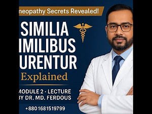 Principle of Homoeopathy Explained with Real-Life Practical Examples | Module- 2