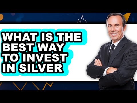 What Is The Best Way To Invest In Silver (UPDATED 2025)