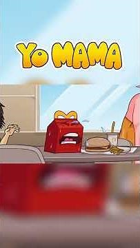 YO MAMA JOKES! McDonads and more #yomama #yomamajokes #comedy #animation
