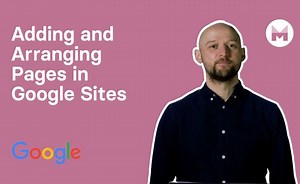 Adding and Arranging Pages in Google Sites