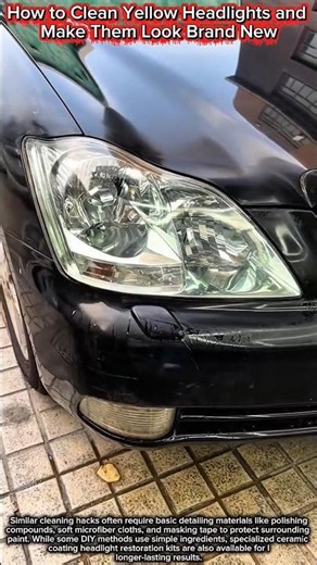 How to Clean Yellow Headlights and Make Them Look Brand New