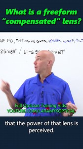 13 reactions | What is a freeform compensated lens? (Part 1) | Laramy-K OpticianWorks | Facebook