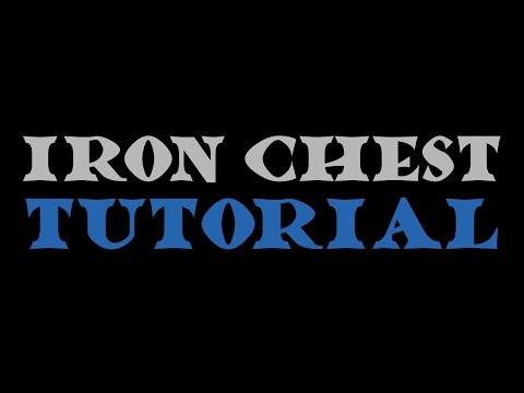 Iron Chest Tutorial