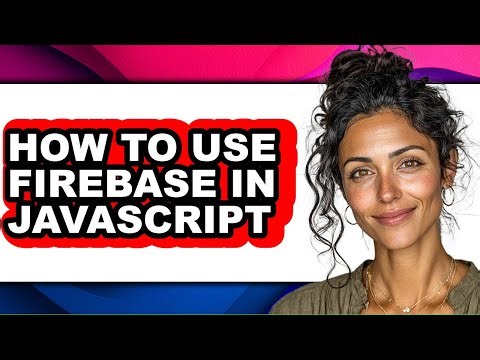 How to Use Firebase in Javascript (easy Method)