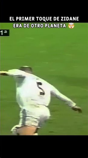 El Primer toque de Zidane era de otro planeta 🤯🤯