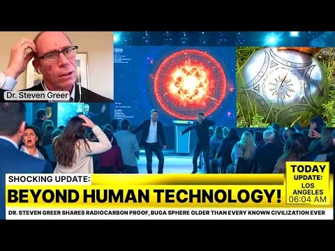 Dr. Steven Greer Shares Radiocarbon Proof, Buga Sphere Older Than Every Known Civilization Ever
