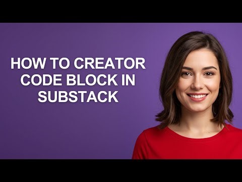 How to Creator Code Block In Substack - AshleyHowTo
