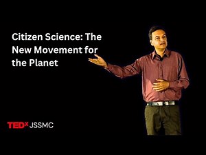 Citizen Science: The New Movement For The Planet | Suhel Quader | TEDxJSSMC