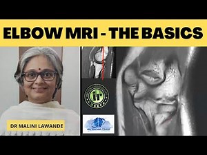 ELBOW JOINT ON MRI- THE BASICS || DR MALINI LAWANDE || 21ST MRI COURSE REGISTRATION BEGINS