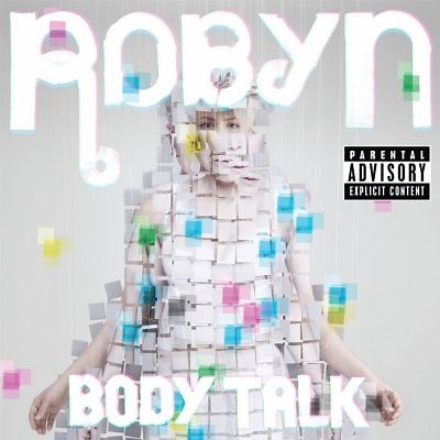 Body Talk - Robyn | Album | AllMusic