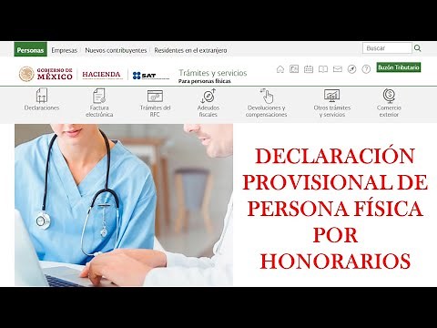 Declaración provisional de Personas Físicas por Honorarios | SAT 2021