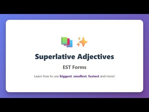 Superlative Adjectives EST Forms | English Grammar for Beginners