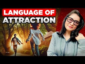Want to Attract Anyone? Master These 7 Body Language Tricks | Naira Malik
